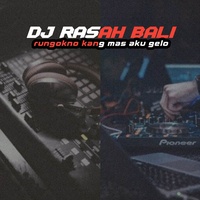 Dj Alif Rmx Dj Rasah Bali Rungokno Kang Mas Aku Gelo Tiktok