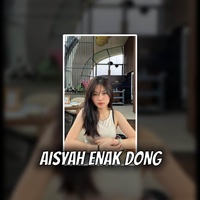 Dj Sopan Dj Aisyah Enak Dong Viral Tiktok Tiktok