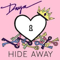Daya - Hide away