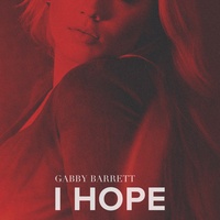 I Hope created by Gabby Barrett | Popular songs on TikTok