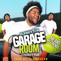 Garage Room Freestyle (Reel It In) Number9ok
