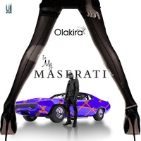 In My Maserati Olakira