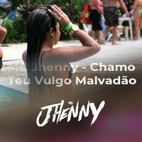 Chamo Teu Vulgo Malvadão mc jhenny & DJ KOSTA 22