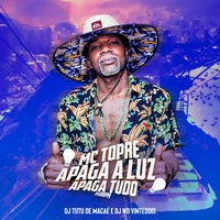Apaga a Luz Apaga Tudo 150Bpm MC Topre