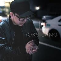 John Roa - Oks Lang