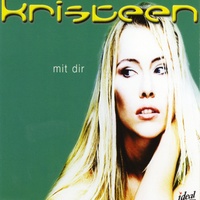 Kristeen - Mit Dir - Single Version