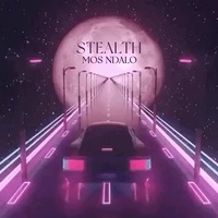 Stealth - Mos Ndalo