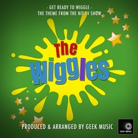 Get Ready To Wiggle (From 