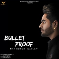Narinder Kailey - Bullet Proof