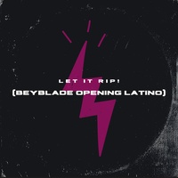 Neversoft - Let It Rip! (Beyblade Opening Latino) | TikTok