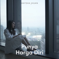 Punya Harga Diri(Short Video Version)  Maysha Jhuan