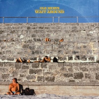 Old Mervs - Wait Around