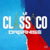 Le classico organisé Le classico organisé