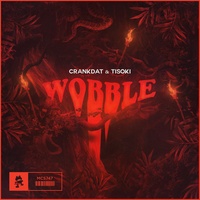 Crankdat & Tisoki - Wobble