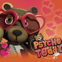 Psycho Teddy - Psycho Teddy