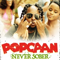 Popcaan - Never Sober