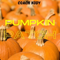 Coach Kody - PUMPKIN PATCH