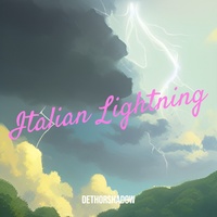 Dethorshadow - Italian Lightning | TikTok