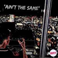 AM17 - Ain't The Same | TikTok