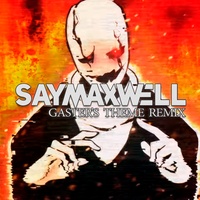 SayMaxWell - Gaster's Theme - Remix