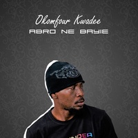Ookomfooo Kwaaade33 - Abrantee