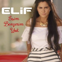 Elif - Eşim Benzerim Yok