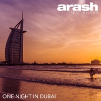 One Night in Dubai Arash