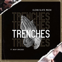 Nicky Gracious - Trenches