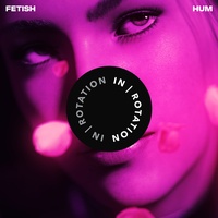 FETISH - Hum
