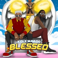 KiDi & Mavado - Blessed