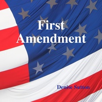 Denise Sutton - First Amendment