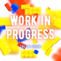 Lee G & Delon - Work in Progress | TikTok