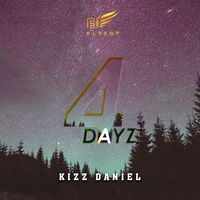 Kizz Daniel - 4DAYZ