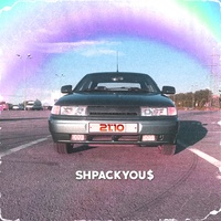 SHPACKYOU$ - 21:10