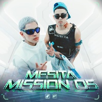 MESITA | Mission 05 Alan Gomez & Mesita