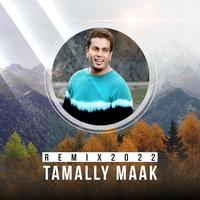Tamally Maak Remix 2022