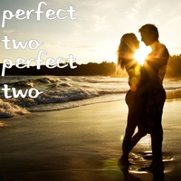 Perfect Two - Perfect Two