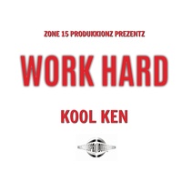 Kool KEN - Work Hard