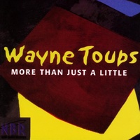 Wayne Toups - Please Explain