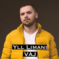 Yll Limani - Vaj