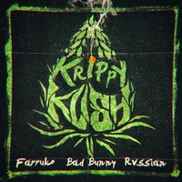 Farruko & Bad Bunny & Rvssian - Krippy Kush