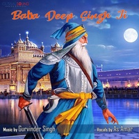 Gurvinder Singh - Baba Deep Singh Ji (feat. As Amar) | TikTok