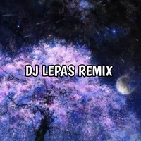 dj melody lepas ah ah remix