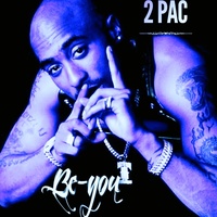 Be-You - Tupac