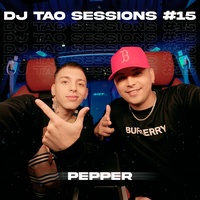 pepper dj tao turreo sessions #15