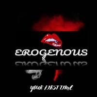 Erogenous - Your first time
