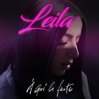 À qui la faute Leila AD