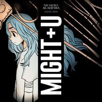 Shayne Orok - Might+u (My Hero Academia)