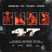 Sidhu Moose Wala, MIST, Steel Banglez - 47 (feat. Stefflon Don)