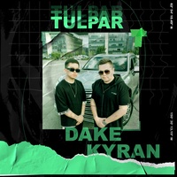 Dake - Tulpar